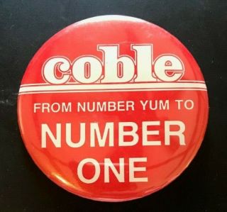 Coble From Number Yum To Number One - Button - Davidson County Lexington,  Nc