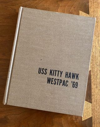 Uss Kitty Hawk (cva - 63) 1969 Westpac Cruise Book Deployment Vietnam Era Usn Navy