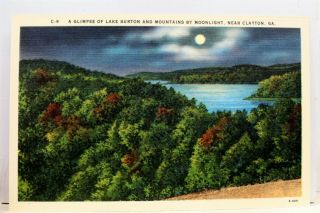 Georgia Ga Clayton Lake Burton Mountains Moonlight Postcard Old Vintage Card Pc