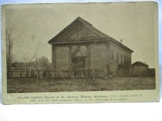 1910 Postcard Old Catholic Church St Ignatius Mission Mt 1st Church,  Reservation