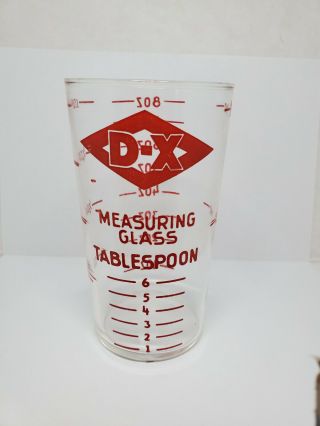 Vintage Advertising Measuring Glass - D - X Measuring Glass (1383)
