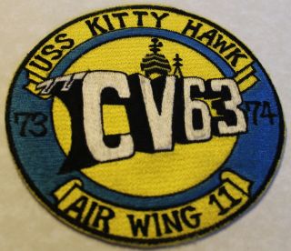Uss Kitty Hawk Cv - 63 Westpac 1973 - 74 Air Wing 11 Navy Patch