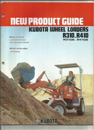 Kubota R310 R310b R410 R410b Wheel Loader Sales Brochure Product Guide 1990