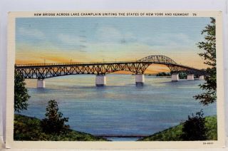 York Ny Vermont Vt Lake Champlain Bridge Postcard Old Vintage Card View Post