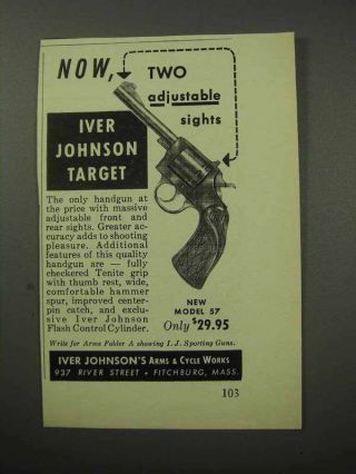1956 Iver Johnson Target Revolver Model 57 Gun Ad