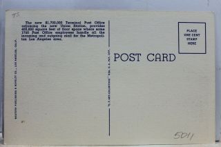 California CA Los Angeles US Post Office Terminal Annex Postcard Old Vintage PC 2
