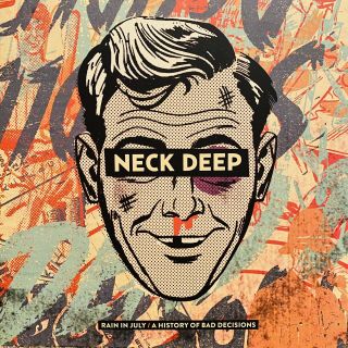 Rain In July/a History Of Bad Decisions By Neck Deep (vinyl,  Jan - 2015,  Hopeless