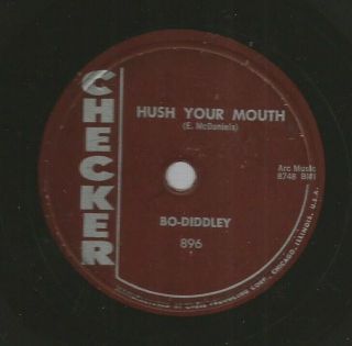 Rockabilly R&b 78 - Bo - Diddley - Hush Your Mouth - Hear - 1958 Checker - 896