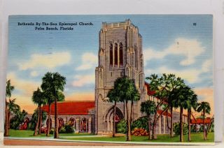 Florida Fl Palm Beach Bethesda By The Sea Episcopal Postcard Old Vintage Card Pc