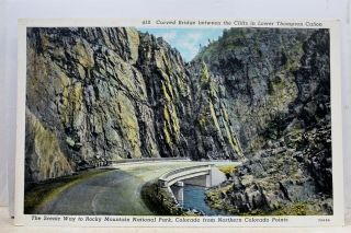 Colorado Co Rocky Mountain National Park Curved Bridge Cliffs Canon Postcard Old