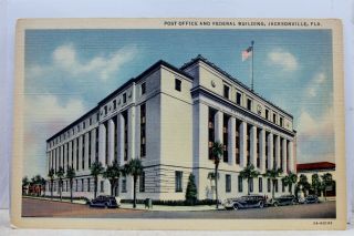 Florida Fl Jacksonville Post Office Federal Building Postcard Old Vintage Card