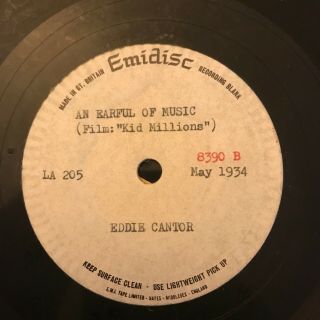 EDDIE CANTOR 3 EMI/ARC 78 vinyl test pressings of 1934 songs from KID MILLIONS 2