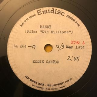 EDDIE CANTOR 3 EMI/ARC 78 vinyl test pressings of 1934 songs from KID MILLIONS 3