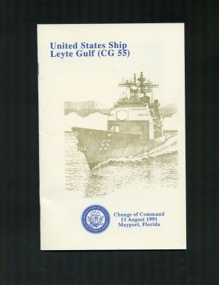 Uss Leyte Gulf Cg 55 Change Of Command Aug.  13,  1991 Navy Ceremony Program