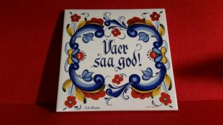 Vaer Saa God Trivet,  Art Tile.  Bergquist,  Berggren,  " Fired For Permanence "