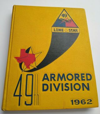49th Armored Division Lone Star 1962 Yearbook Fort Polk National Guard Texas