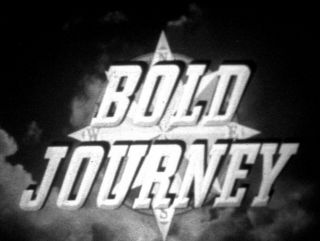 Bold Journey 16mm Tv Show Wild Water & Desert Sand