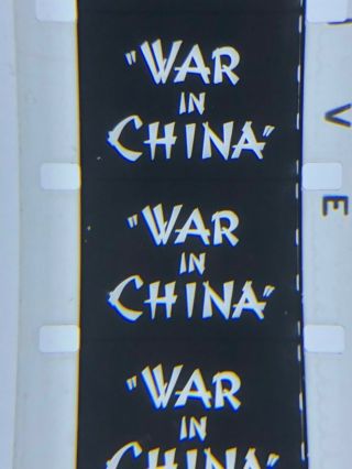 16mm Silent War In China,  Shanghai,  Kai Shek,  Murders Etc.  100” Exc.  Orig 1937
