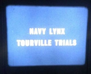 Vintage 16mm Movie Film Tourville Trials Navy Lynx Helicopter