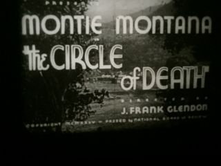 16mm Feature Movie Film “circle Of Death” Monty Montana Western From 1935