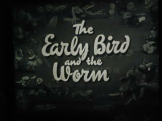 16mm The Early Bird And The Worm 1936