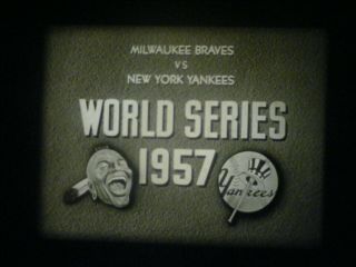 16mm Sound - 1957 World Series - Ny Yankees Vs.  Milwaukee Braves - 7 Game Series - B/w