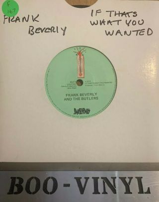 Frank Beverly - If Thats What You Wanted 7” Northern Soul Vinyl Record Ex,  Con