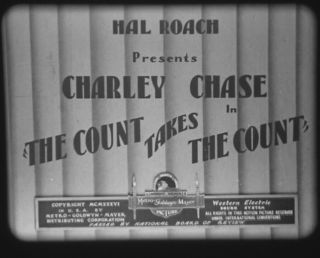 16mm Film The Count Takes the Count (1936) Charley Chase Hal Roach Comedy Short 2