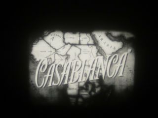 16mm Feature Warner Brothers Classic " Casablanca " Vg Print