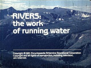Rivers: The Work Of Water - 16mm Sound - Color - 22min
