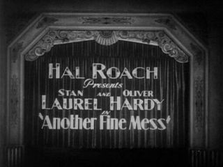 Laurel & Hardy In " Another Fine Mess "