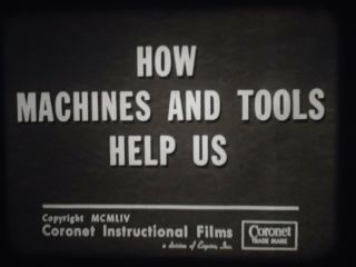 16mm How Machines And Tools Help Us 400 