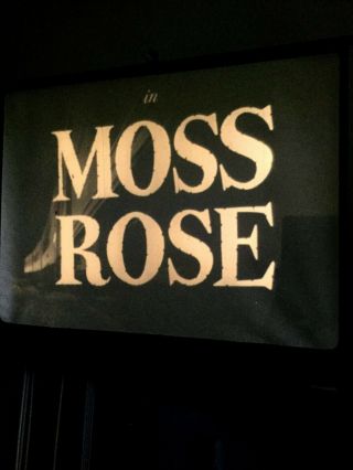 16mm Moss Rose - 1947.  B/w Feature Film.  V.  S.  Print.