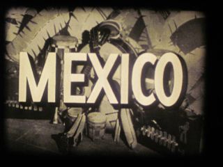 16 Mm B&w Sound 218 Mexico 1941 Castle Films Travelogue