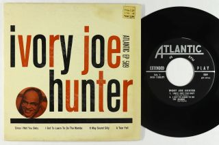 R&b Soul Ep - Ivory Joe Hunter - Since I Met You Baby - Atlantic 589 - Vg,  Mp3