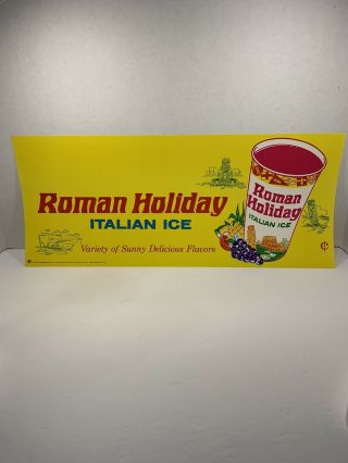 Vintage Paper Store Sign Roman Holiday Italian Ice.  Nos 1966