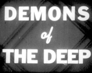 16mm Sound Demons Of The Deep Short Subject From Castle Films