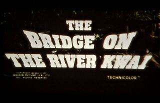 16mm Feature - - The Bridge On The River Kwai - - 1957 - British Ib Tech - - -