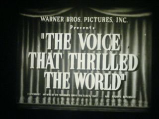 16mm Sound - " The Voice That Thrilled The World " - 1943 - History Of Sound On Film - B/w