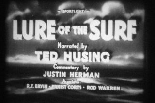 16mm Film - Lure Of The Surf - 1940 - Grantland Rice Sportlight
