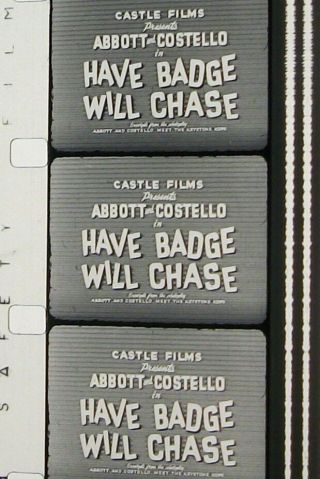Have Badge Will Chase Abbot & Costello 16mm Film Movie 16 On 7 " Real
