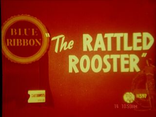 16 Mm Cartoon: " The Rattled Rooster " 1948
