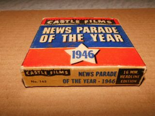 Vintage 16mm Reel Castle Films 1946 NEWS PARADE OF THE YEAR Film No.  163 2