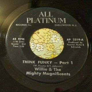 Monster Psych Funk Soul 45 Willie & The Mighty Magnificents Think Funky Ex Hear