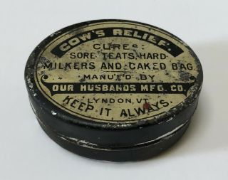 Vintage Sample Size Adverting Tin Cow’s Relief Salve Our Husbands Mfg Lyndon,  Vt
