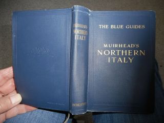 Blue Guide To Northern Italy From Alps To Rome Vintage Maps And Plans 1924 1sted