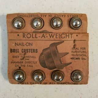 Vintage Roll - A - Weight Nail On Ball Caster Products Brooklyn York 8 Pack