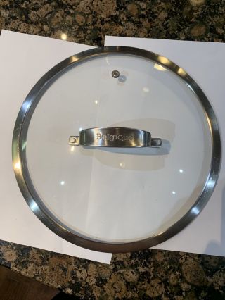 Belgique Glass Replacement Lid Only For Pan Pot Stainless Od 10.  5” Id 10”
