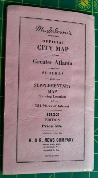 1953 MR.  GILMORE ' S OFFICIAL CITY MAP OF ATLANTA▪︎R&R News Company 2