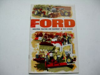 Orig Ford Tractor Industrial Equipment Buyers Guide For 1962 Dealer 